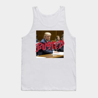 Donald Trump BUSTED Tank Top